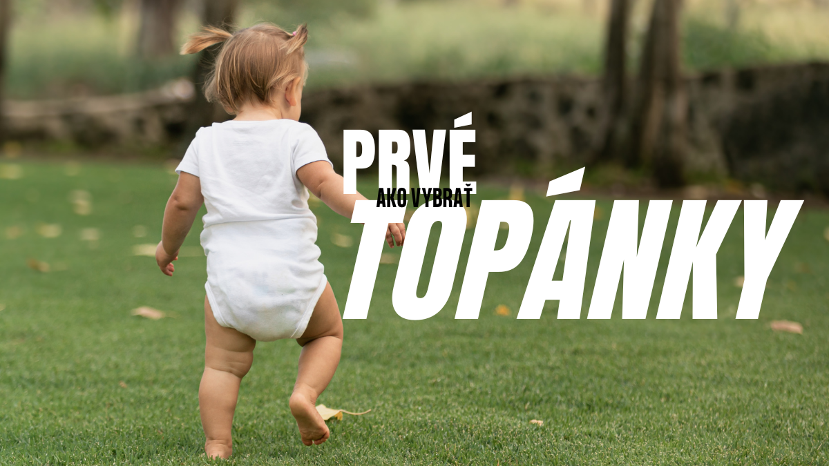 Ako vybrať prvé topánky