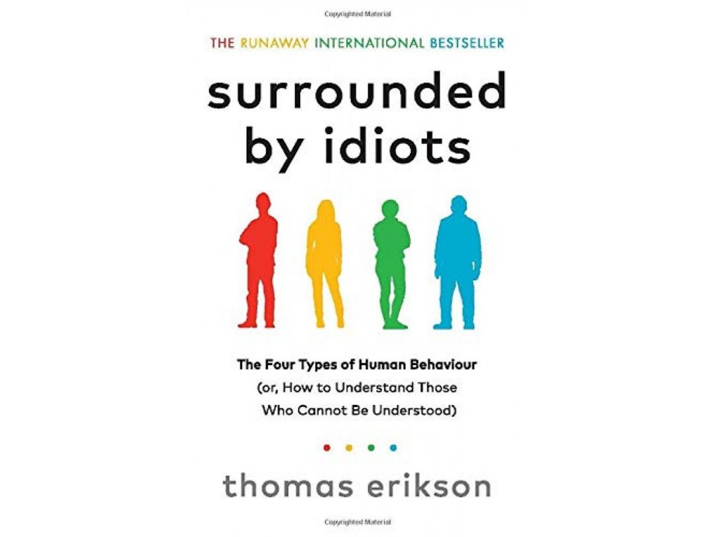 Surrounded by idiots?