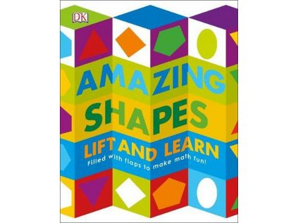Amazing Shapes : Lift and learn