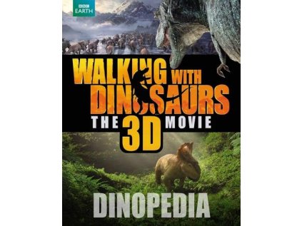 Walking with Dinosaurs Dinopedia