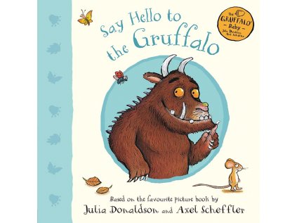 Say Hello to the Gruffalo