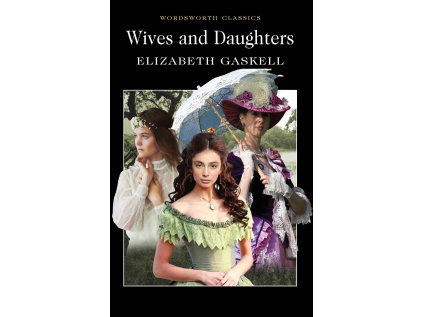 wives and daughters elizabeth gaskell 9781840224160
