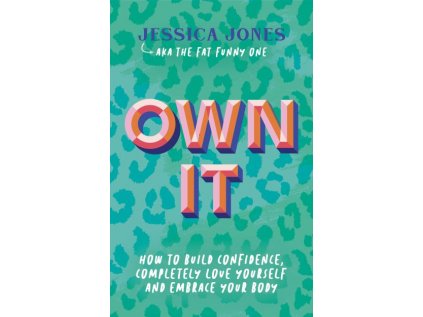jessica jones 2022 own it how to build confidence completely love yourself and embrace your body paperback bog 568