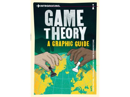 Introducing Game Theory : A Graphic Guide