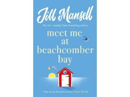 Meet Me at Beachcomber Bay: The feel-good bestseller to brighten your day