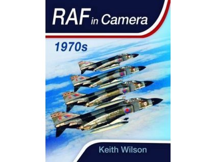 RAF in Camera: 1970s