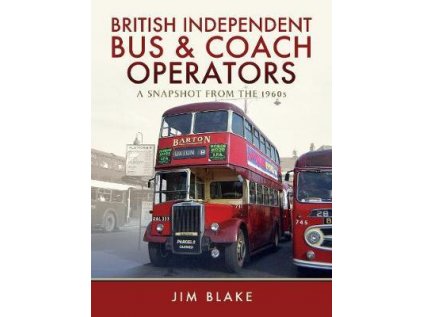 British Independent Bus and Coach Operators : A Snapshot from the 1960s