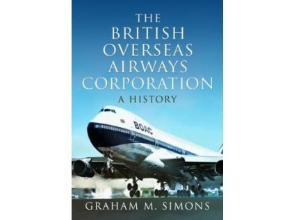 British Overseas Airways Corporation : A History