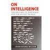 On Intelligence : The History of Espionage and the Secret World