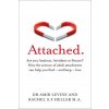 Attached : Are you Anxious, Avoidant or Secure? How the science of adult attachment can help you find - and keep - love