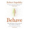 Behave : The bestselling exploration of why humans behave as they do