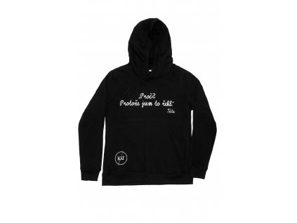 Hoodie "Protože jsem to řekl"