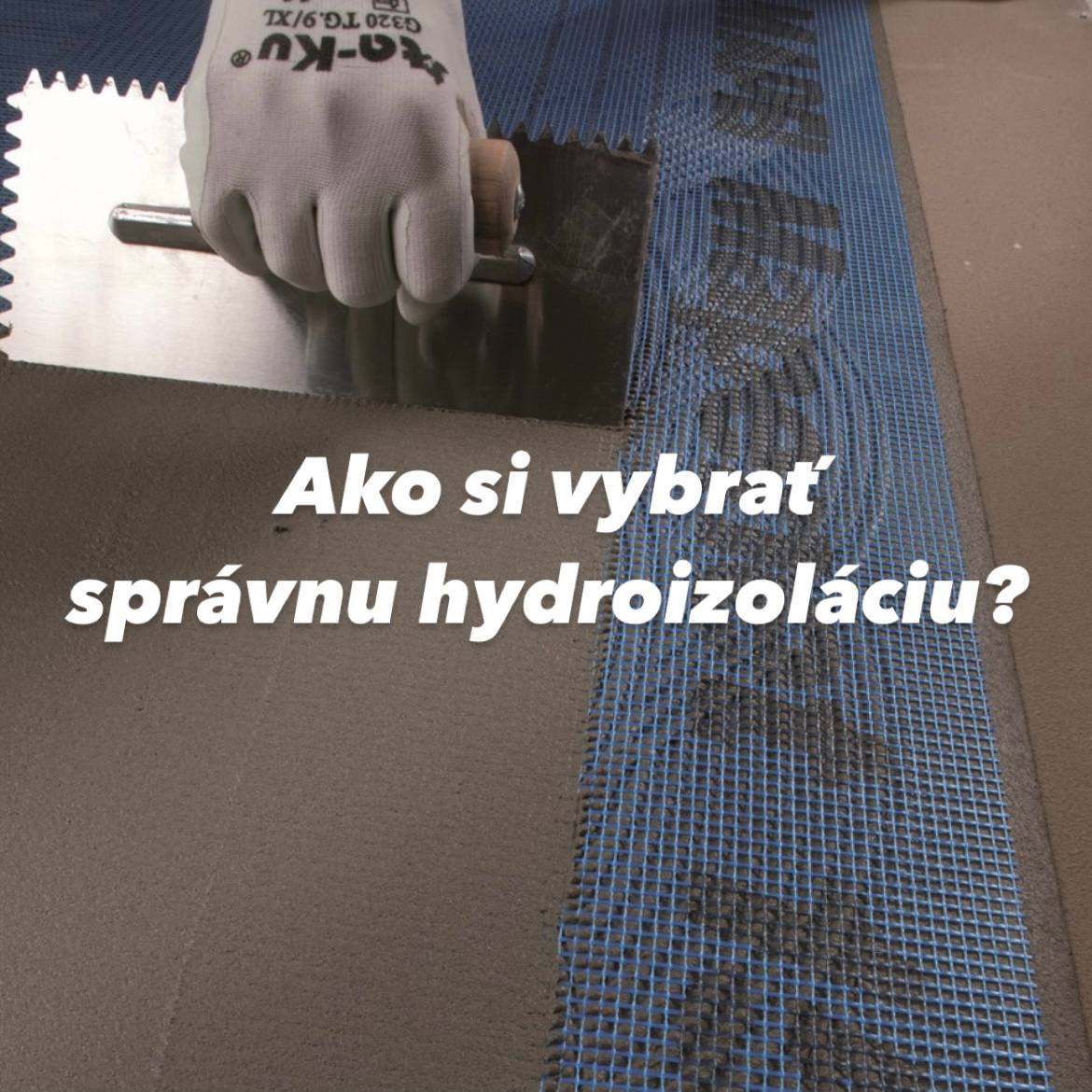 Ako si vybrať správnu hydroizoláciu od Mapei?