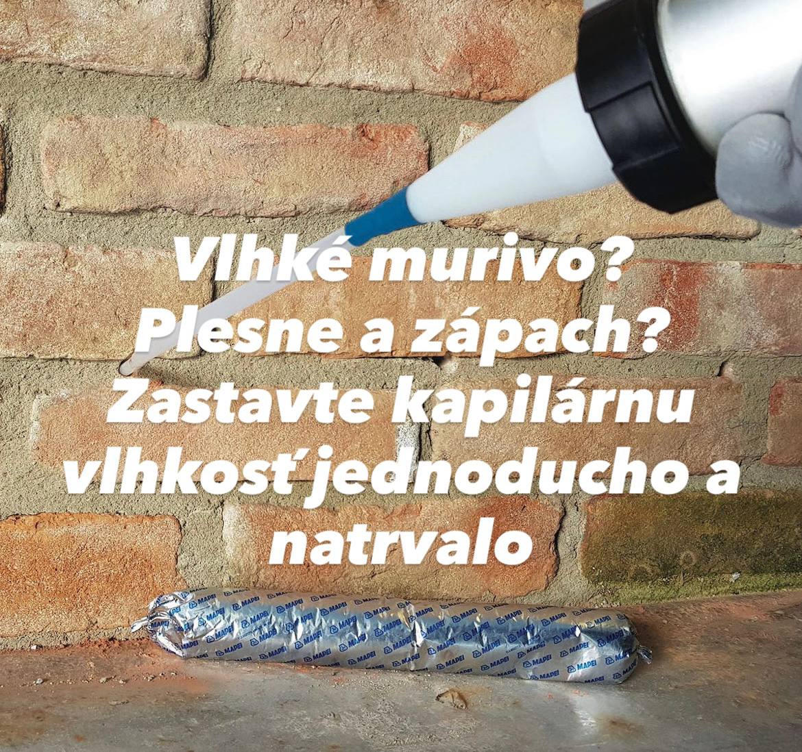 Vlhké murivo? Plesne a zápach? Zastavte kapilárnu vlhkosť jednoducho a natrvalo