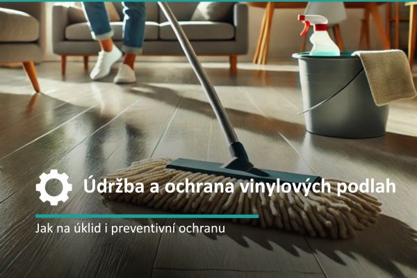Údržba a ochrana vinylových podlah