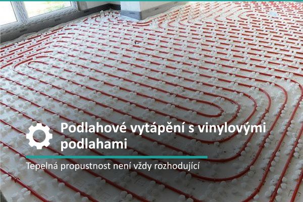 Podlahové vytápění s vinylovými podlahami