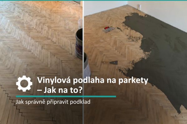 Vinylová podlaha na parkety - jak na to?