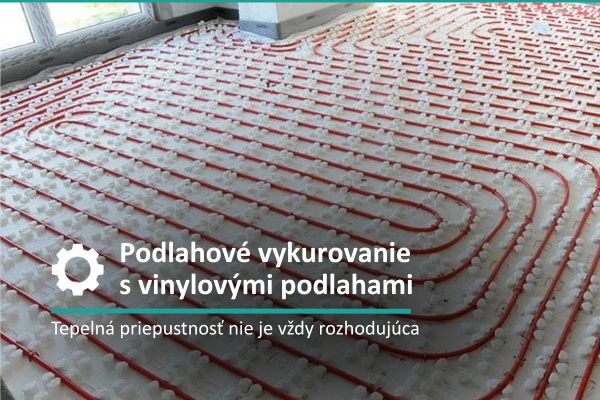 Podlahové vykurovanie s vinylovými podlahami