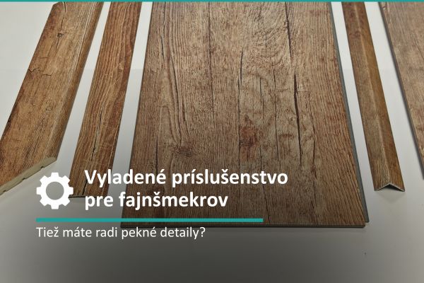 Vyladené príslušenstvo pre fajnšmekrov