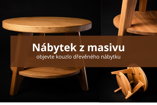 Zakázková výroba dřevěného nábytku z masiivu