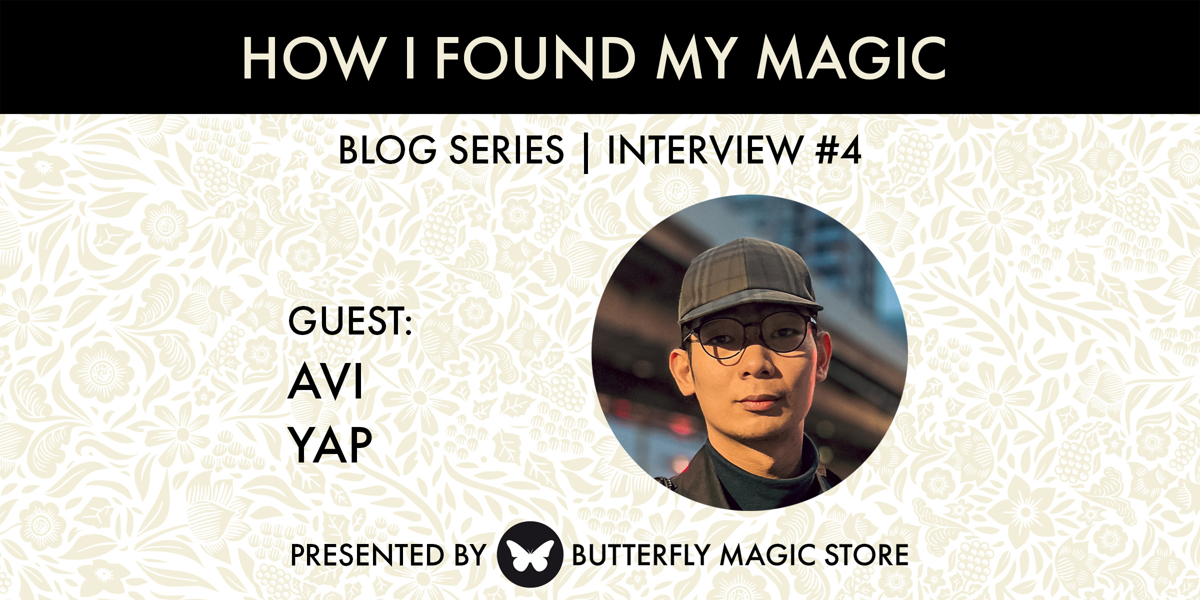 How I Found My Magic // Avi Yap