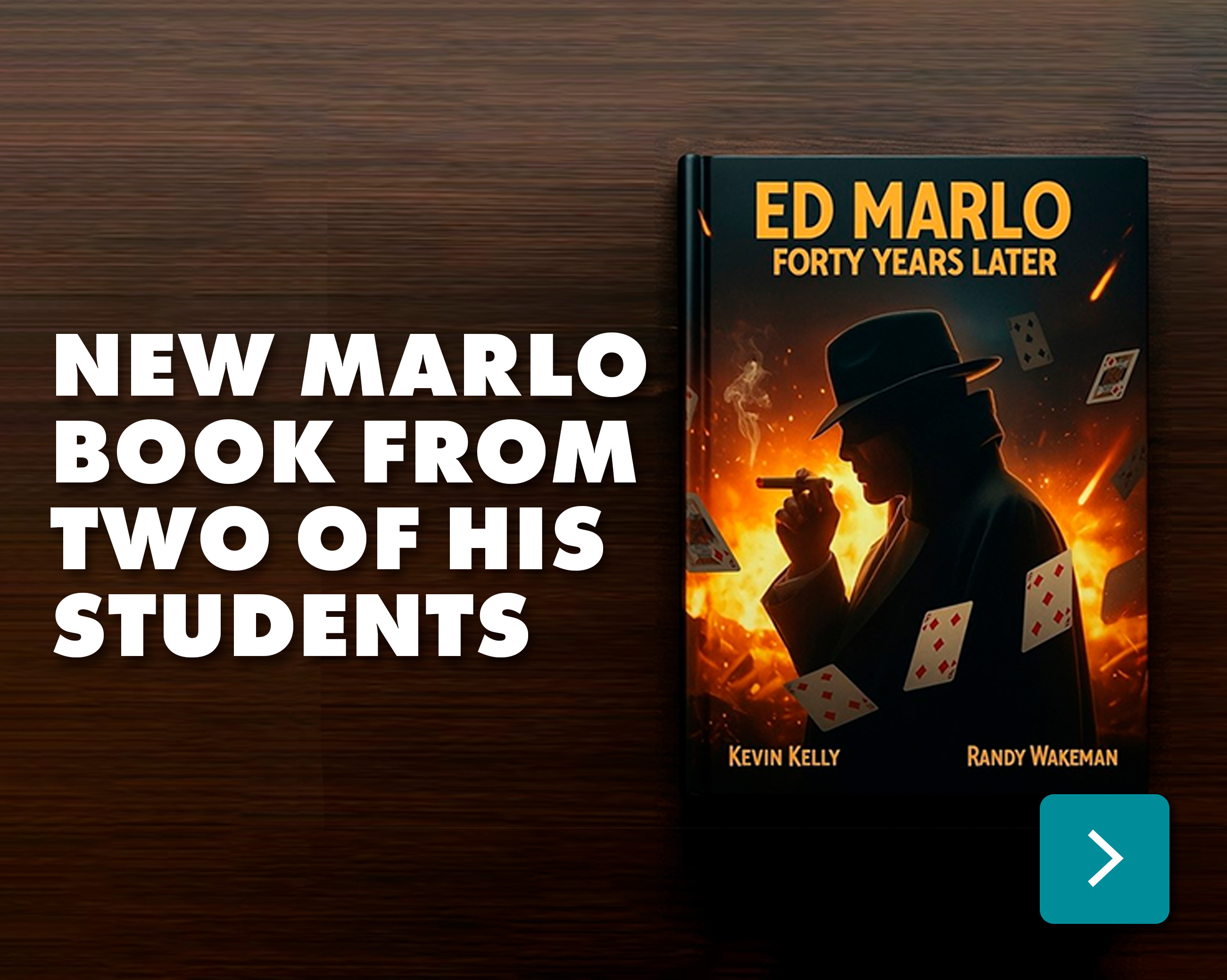 Ed Marlo 40 Years Later by Randy Wakeman and Kevin Kelly