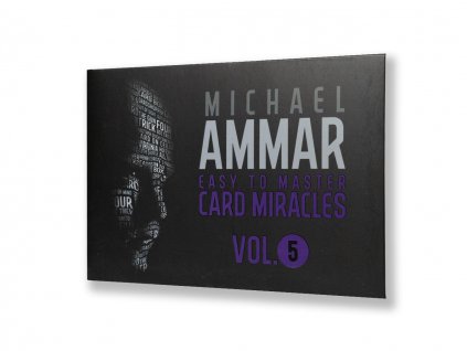 Easy to Master Card Miracles Vol. 5 by Michael Ammar