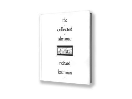 The Collected Almanac by Richard Kaufman