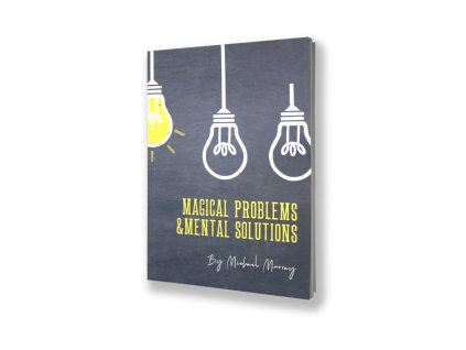 Magical Problems and Mental Solutions by Michael Murray