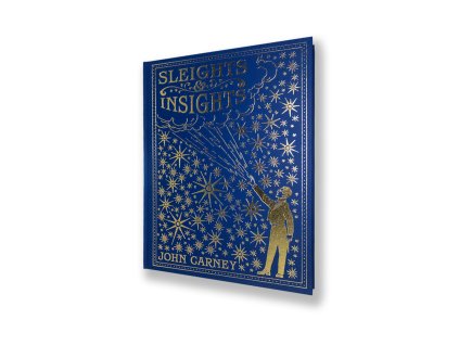 Sleights and Insights by John Carney