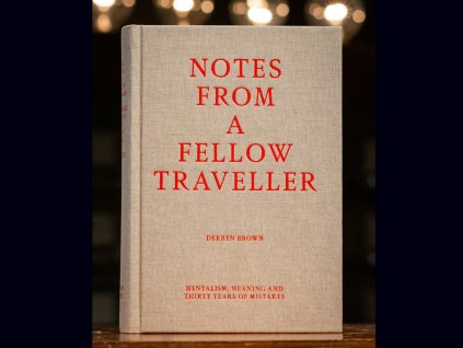 Notes From a Fellow Traveller by Derren Brown