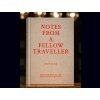 Notes From a Fellow Traveller by Derren Brown
