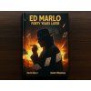 Ed Marlo 40 Years Later by Randy Wakeman and Kevin Kelly