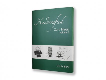 Handcrafted Card Magic Volume 3, Denis Behr