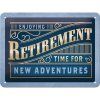 Fémtábla: Retirement - 15x20 cm