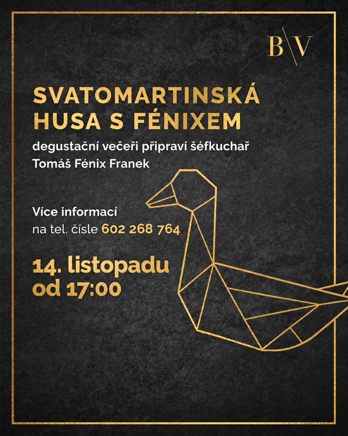 Svatomartinská husa s Fénixem: Výjimečný degustační večer ve vinařství B\V