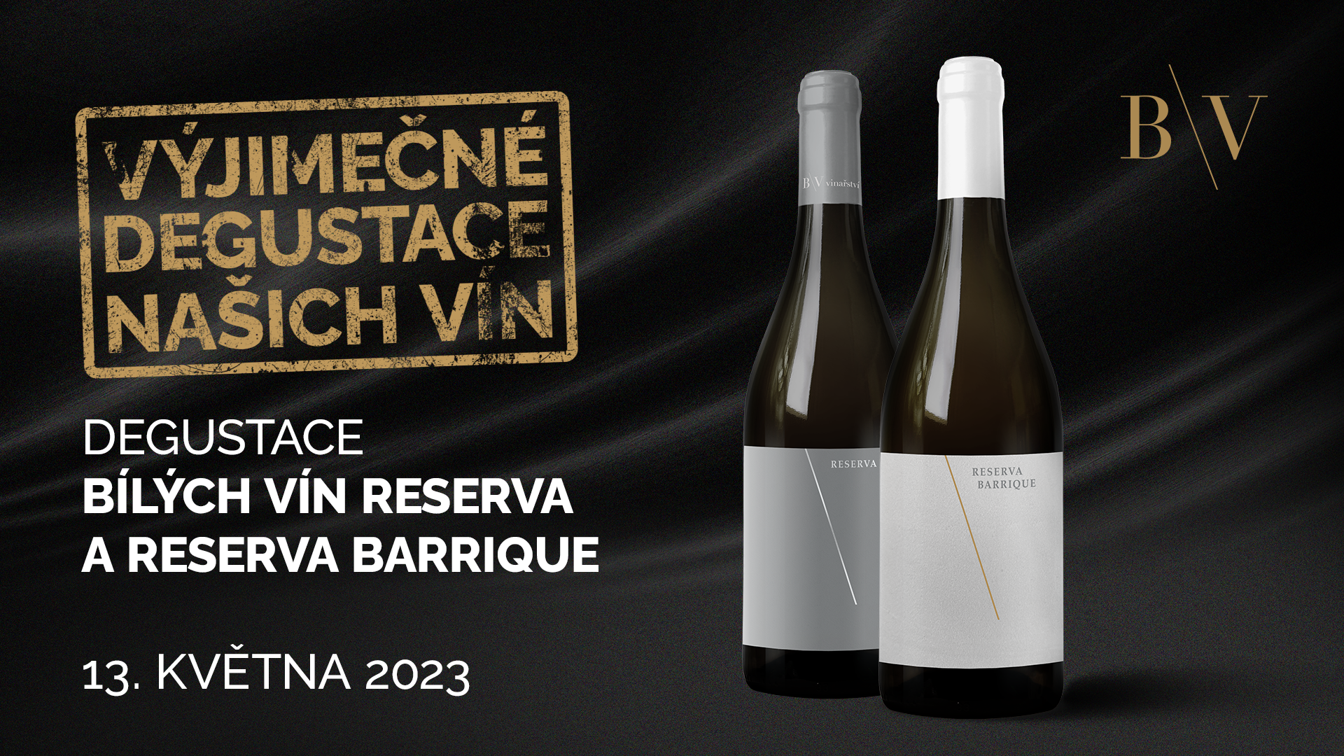 Degustace bílých vín RESERVA a RESERVA BARRIQUE