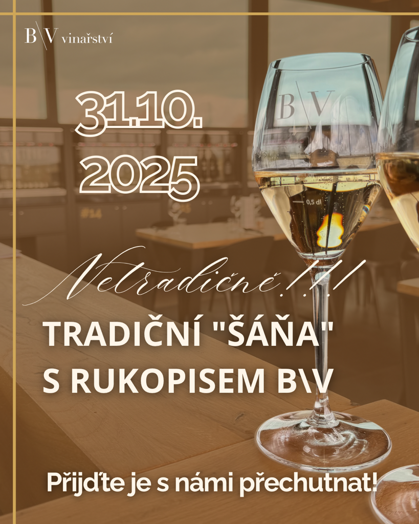 Degustační večer Netradičně!! Tradiční "šampáňa" s rukopisem B\V