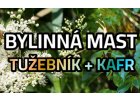 Bylinná Mast Tužebník + Kafr