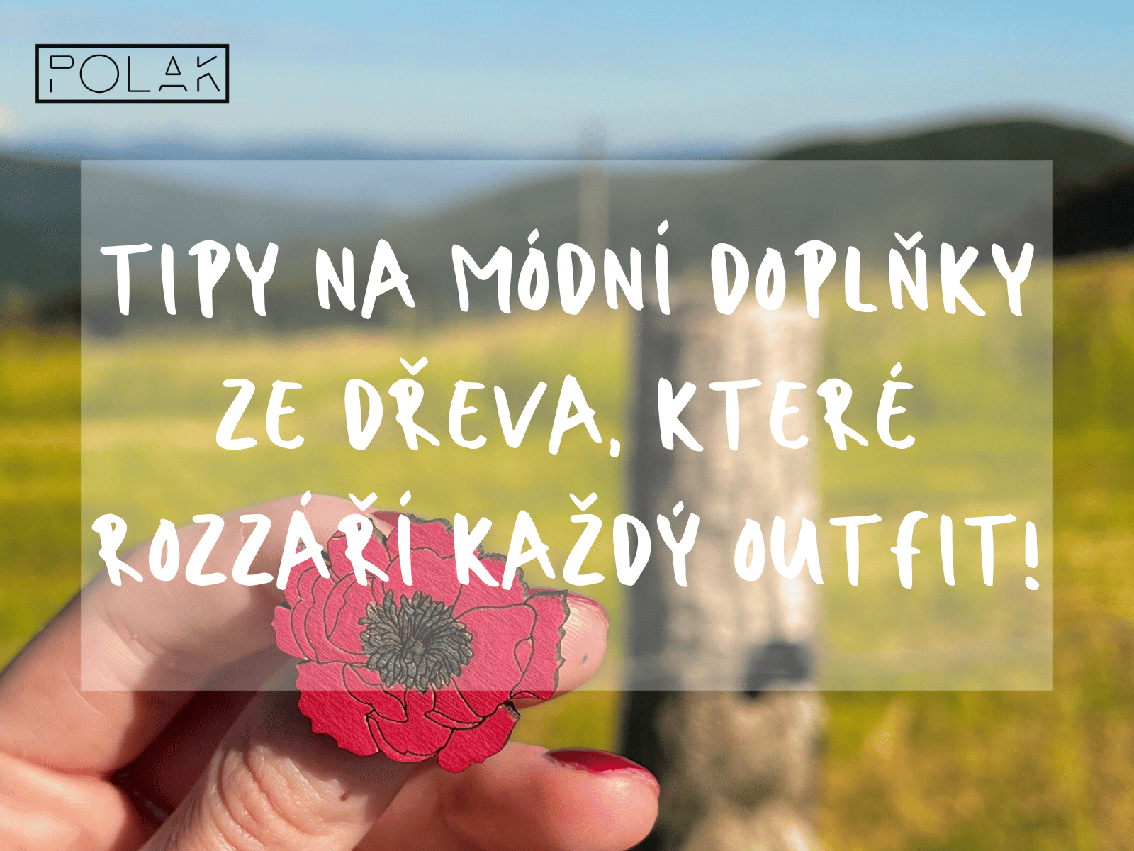 Top 7 + 1 dřevný doplněk, který oživí jarní a letní outfity