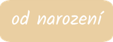 od narození