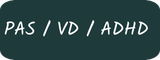 PAS / VD / ADHD