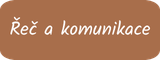 Řeč a komunikace