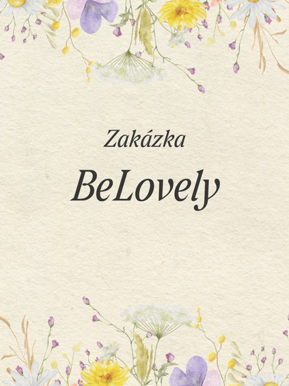 ZAKÁZKA - BeLovely