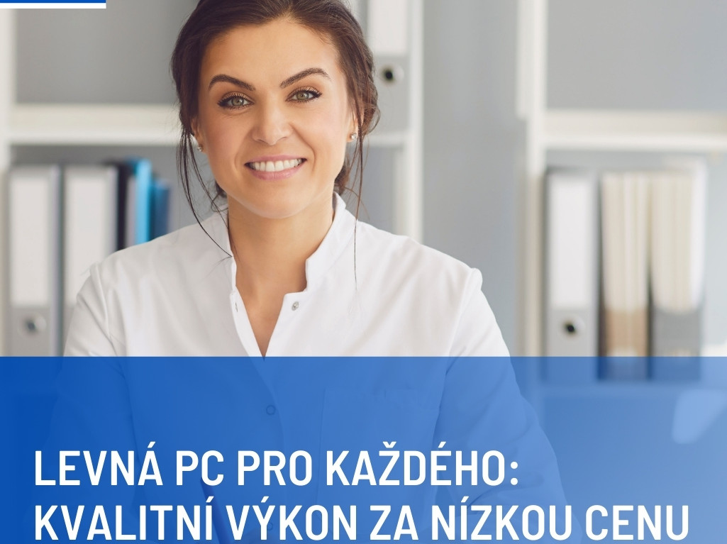 Levná PC pro každého: Kvalitní výkon za nízkou cenu