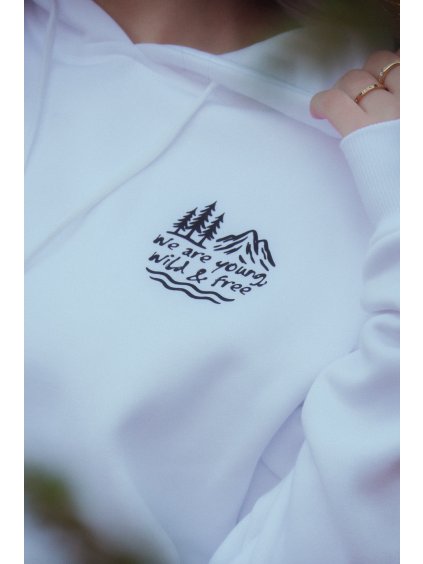Dámská mikina s kapucí WE ARE YOUNG, WILD & FREE