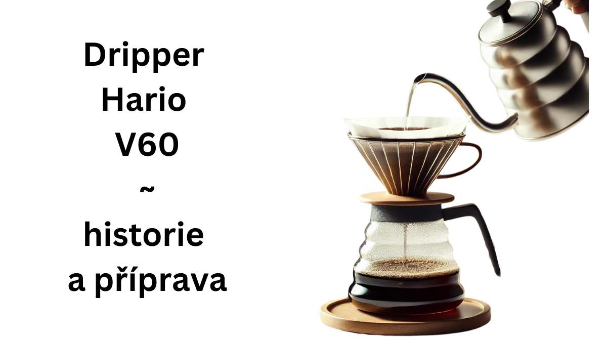 Dripper Hario V60: Pronikněte do tajů filtrované kávy