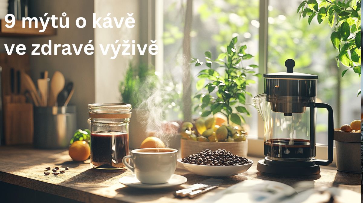 9 mýtů o kávě ve zdravé výživě: Pravda, nebo lež?