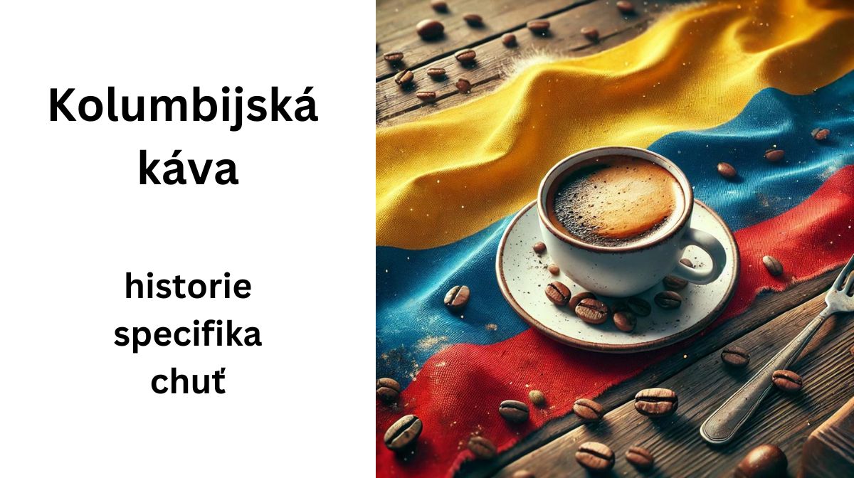 Kolumbijská káva: Čím je káva od indiánů tak výjimečná?