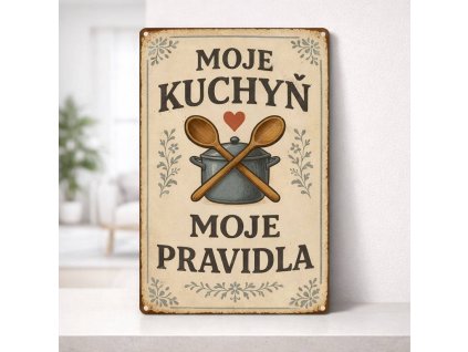Dárková cedule Moje kuchyň moje pravidla